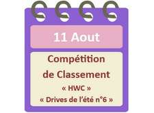 Compétition de Classement  HWC  et Drive de l'été n°6